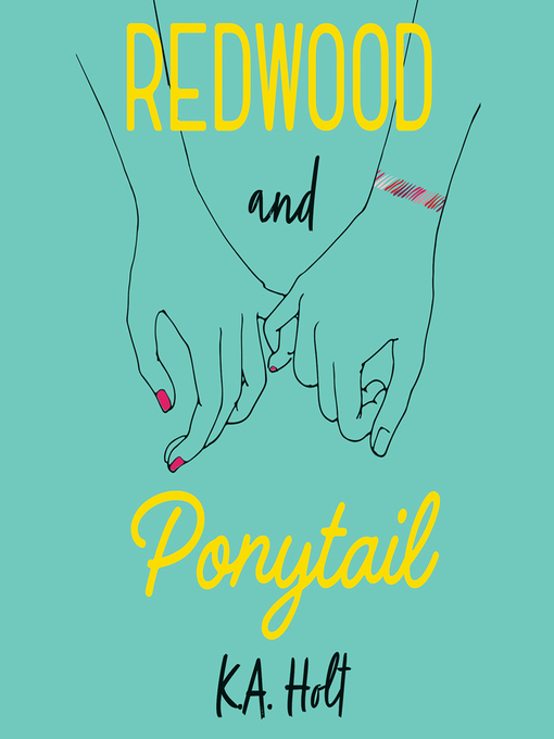 Title details for Redwood and Ponytail by K.A. Holt - Wait list